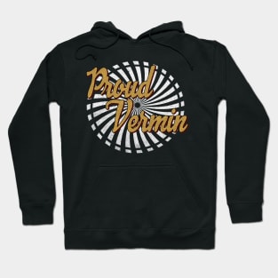 Proud Vermin Art drawing Hoodie